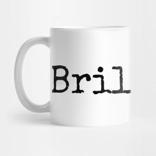 Simply Brilliant Mug